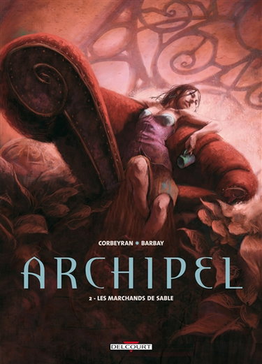 Archipel. Vol. 2. Les marchands de sable