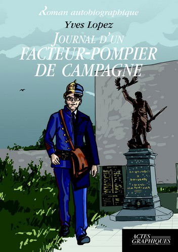 Le journal d'un facteur-pompier de campagne