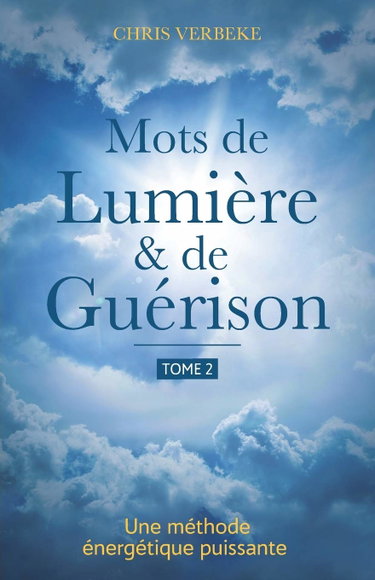 Couverture de Mots de Lumière & de Guérison: TOME 2