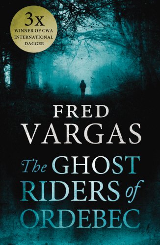 Couverture de The Ghost Riders of Ordebec: A Commissaire Adamsberg novel