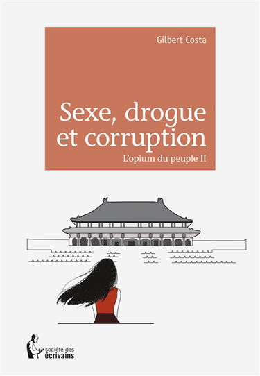 Sexe, drogue et corruption : L'opium du peuple II
