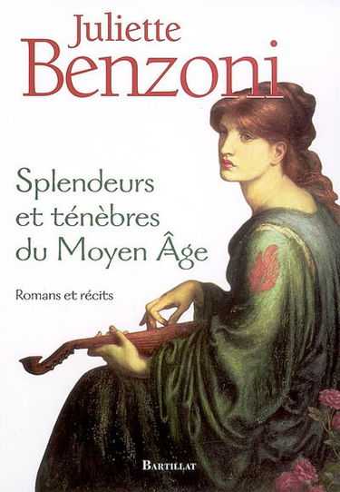 Splendeurs et ténèbres du Moyen Age : romans et récits