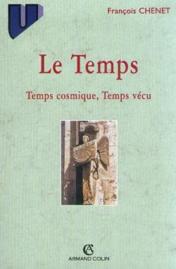 Le temps : temps cosmique, temps vécu