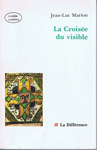 Couverture de La Croisée du visible par Jean-Luc Marion
