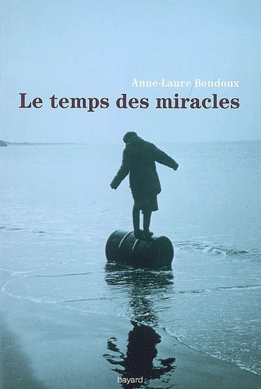 Le temps des miracles