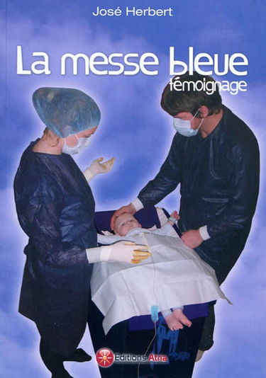 La messe bleue : témoignage