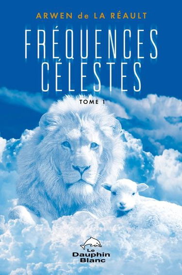 Fréquences célestes, tome 1 1