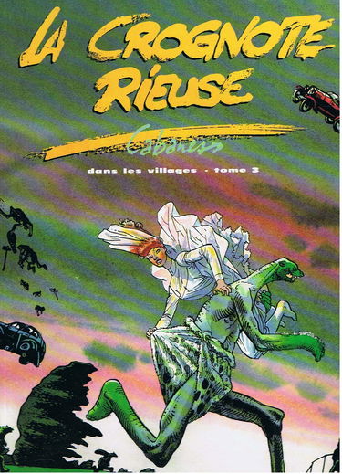 Dans les villages. Vol. 3. La crognote rieuse