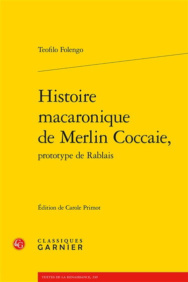 Histoire macaronique de Merlin Coccaie, prototype de Rablais. L'horrible bataille des mousches et fourmis