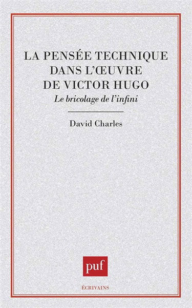 La pensée technique dans l'oeuvre de Victor Hugo