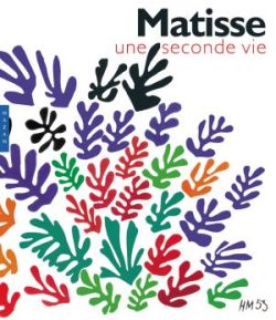 Matisse, une seconde vie : exposition, Paris, Musée du Luxembourg, 16 mars-17 juillet 2005 ; Humlebaek, Louisiana Museum of modern art, 12 août-4 décembre 2005