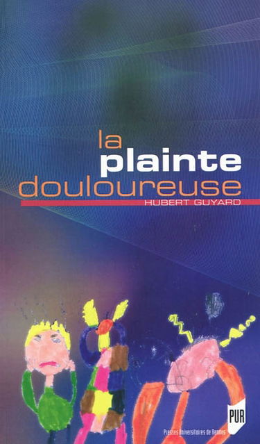 La plainte douloureuse