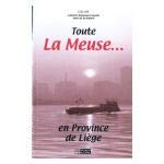 Toute la Meuse... en Province de Liège