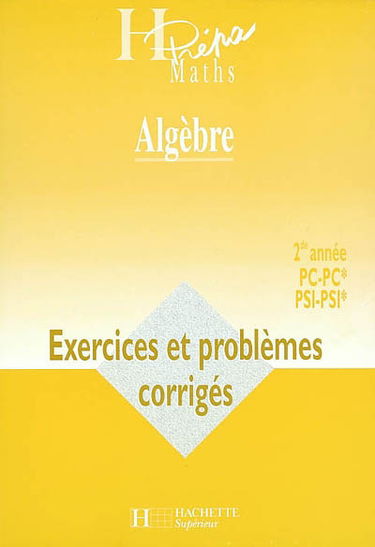 Algèbre 2de année PC-PC*, PSI-PSI*