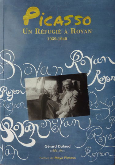 PICASSO, Un Réfugié à Royan