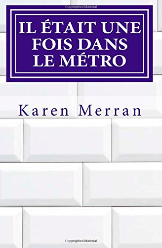 Couverture de Il était une fois dans le métro