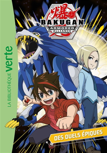 Couverture de Bakugan armored alliance. Vol. 6. Des duels épiques
