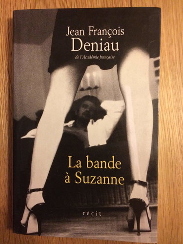 Couverture de La bande à Suzanne. Récit. par Jean-François Deniau