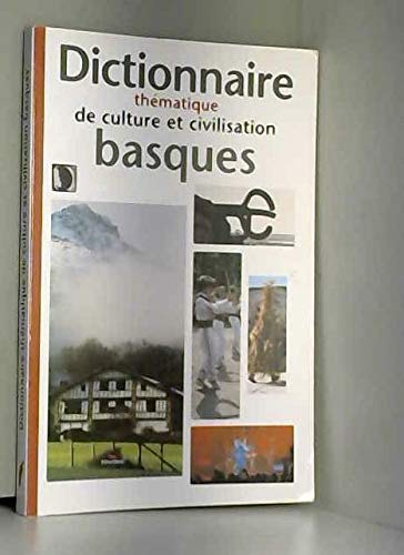 Dictionnaire thématique de culture et de civilisation basques