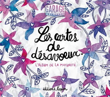 Les cartes de désavoeux : l'album de la maturité