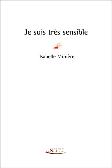 Je suis très sensible