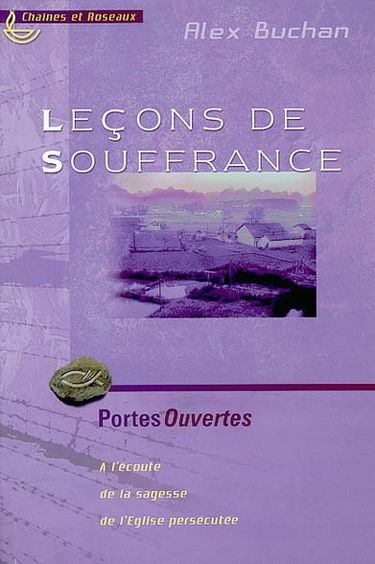 Leçons de souffrance : à l'écoute de la sagesse de l'Eglise persécutée