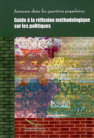 Jeunesse dans les quartiers populaires : guide à la réflexion méthodologique sur les politiques