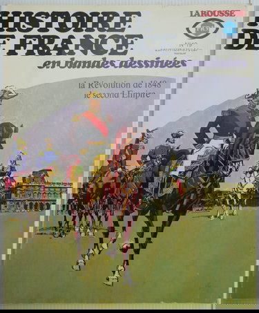 Histoire De France En Bandes Dessinées N° 19 : La Révolution De 1848 et Le Second Empire