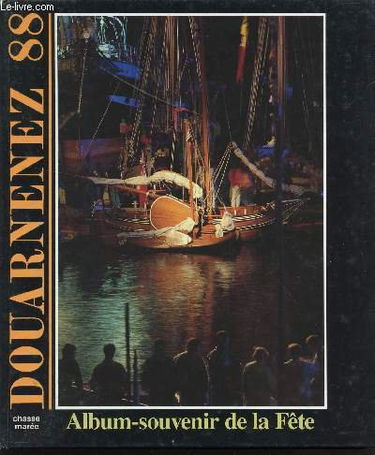 Douarnenez 88 Album-souvenir de la fête