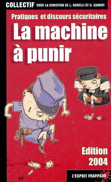 Couverture de La machine à punir : pratique et discours sécuritaires