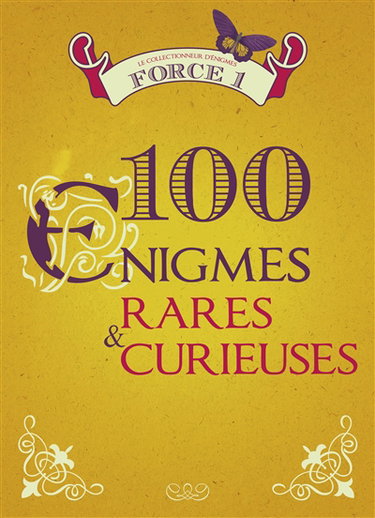 Couverture de 100 énigmes rares & curieuses : force 1 par Sandra Lebrun