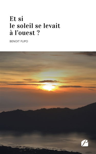 Et si le soleil se levait à l'ouest ?
