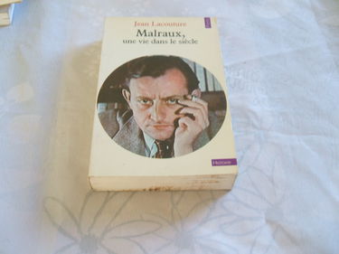 Andre malraux, une vie dans le siecle