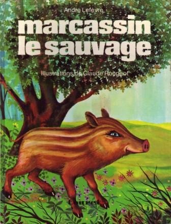 Couverture de Marcassin le sauvage