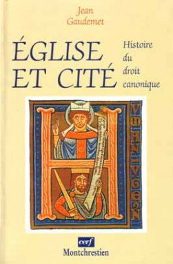 Eglise et cité : histoire du droit canonique