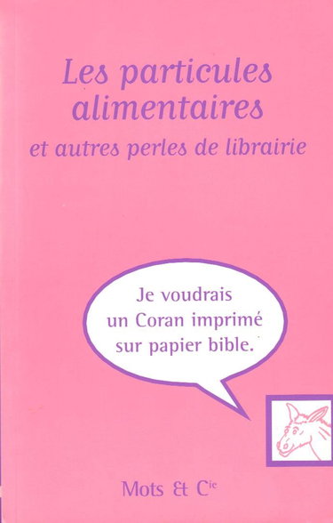 Couverture de les particules alimentaires et autres perles de librairie