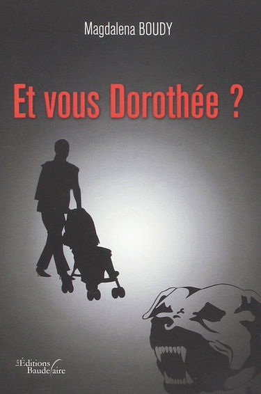 Et vous Dorothée ?