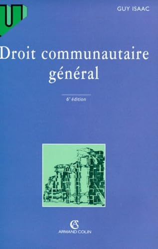 Droit Communautaire General. 6eme Edition Revue Et Mise A Jour
