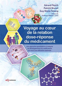 Voyage au coeur de la relation dose-réponse du médicament : une approche quantitative et intégrée du développement du médicament en vue d'une utilisation optimale
