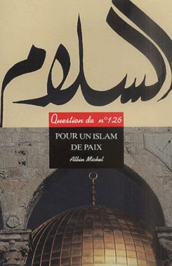 Question de, n° 126. Pour un islam de paix