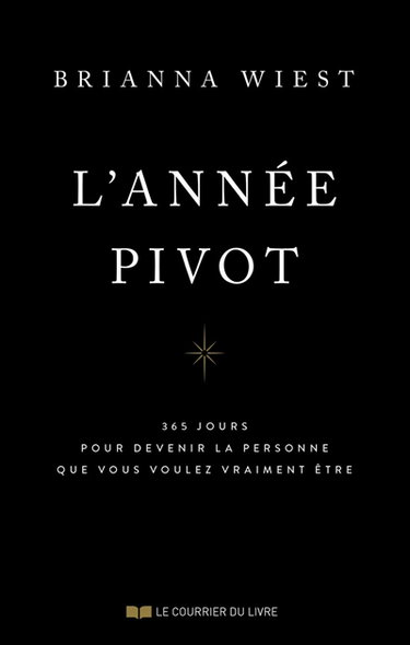 Couverture de L'année pivot : 365 jours pour devenir la personne que vous voulez vraiment être