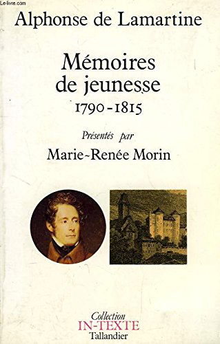 Mémoires de jeunesse: 1790-1815