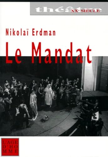 Le mandat : pièce en trois actes