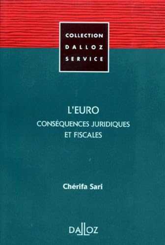 L'Euro : conséquences juridiques et fiscales