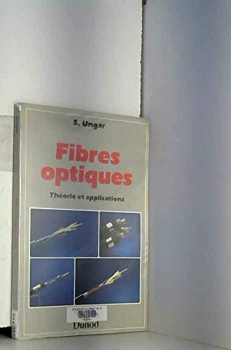 Fibres optiques : théorie et applications
