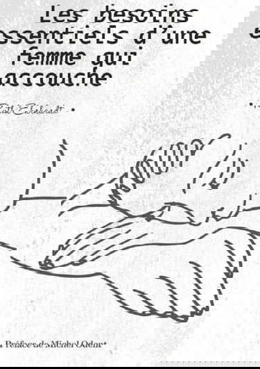 Les besoins essentiels d'une femme qui accouche