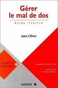 Gérer le mal de dos : guide illustré à l'usage du patient
