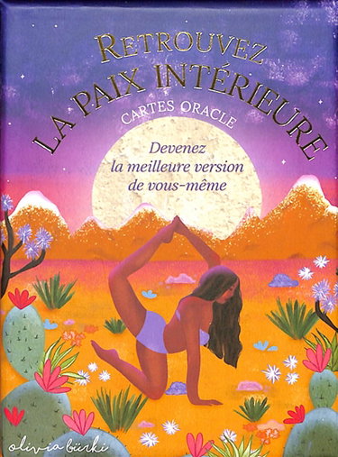 Retrouvez la paix intérieure : devenez la meilleure version de vous-même : cartes oracle