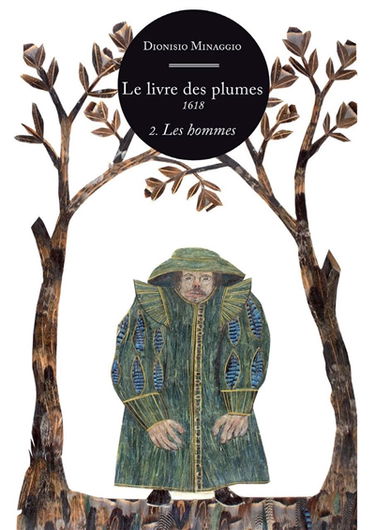 Le livre des plumes, 1618. Vol. 2. Les hommes