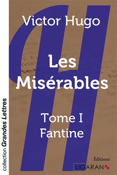 Les Misérables : Tome 1 (grands caractères)